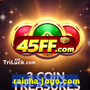 rainha jogo.com